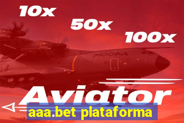 aaa.bet plataforma